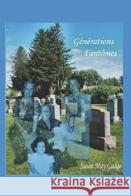 Générations Fantômes Gudge, Susan May 9781723711633