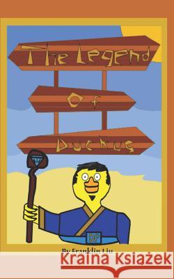 The Legend of Duckus Franklin Liu 9781723739415