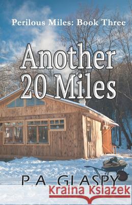 Another 20 Miles P. a. Glaspy 9781723756856 Independently Published