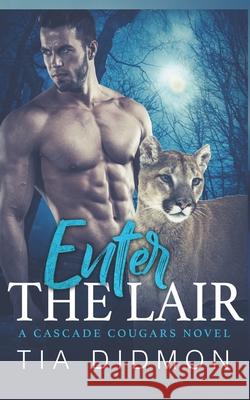 Enter The Lair Tia Didmon 9781723758911 Independently Published