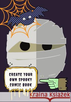 Create Your Own Spooky Comic Book Creature of the Night Comics 9781723760952 Independently Published