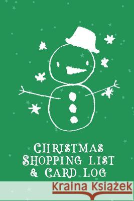 Christmas Shopping List + Card Log: Green Snowman Jenily Publishing 9781723761874 Independently Published