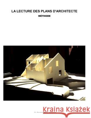 La lecture des plans d'architectes: Méthode Fonds de Formation Professionnelle de la 9781723776540 Independently Published