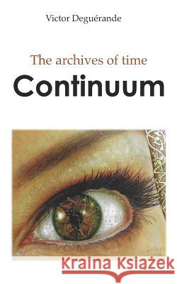 Continuum David &. Naomi Buick Degu 9781723777691 Independently Published