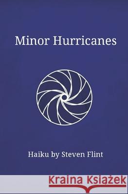 Minor Hurricanes Steven Flint 9781723778087