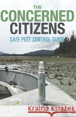 The Concerned Citizens Safe Pest Control Guide Josh McCloud 9781723786020 Independently Published