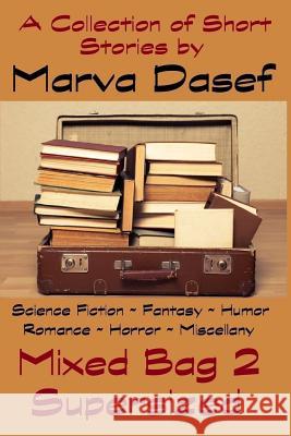 Mixed Bag 2: Supersized Marva Dasef 9781723786259 Independently Published