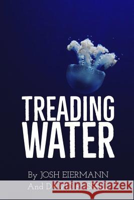 Treading Water David Russell Josh Eiermann 9781723789168 Independently Published