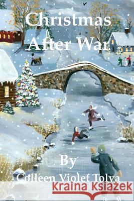 Christmas After War Colleen Tolva 9781723789861