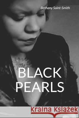 Black Pearls Bethany Saint-Smith 9781723805875