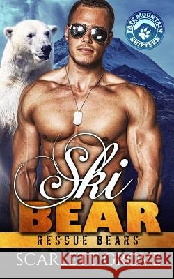 Ski Bear Scarlett Grove 9781723807152