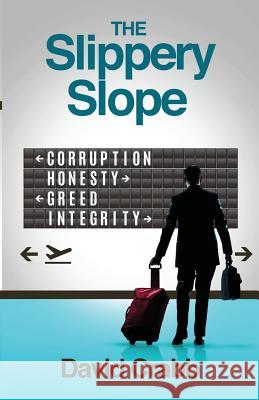 The Slippery Slope: No way back Crabb, David 9781723807824