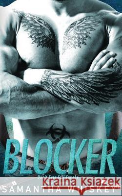 Blocker Samantha Whiskey 9781723842474 Independently Published
