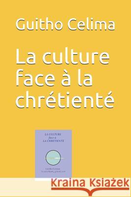 La Culture Face Guitho Celima 9781723843440 Independently Published