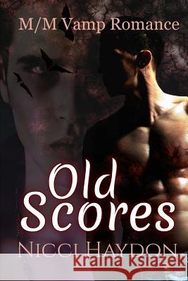 Old Scores Nicci Haydon 9781723845222 Independently Published