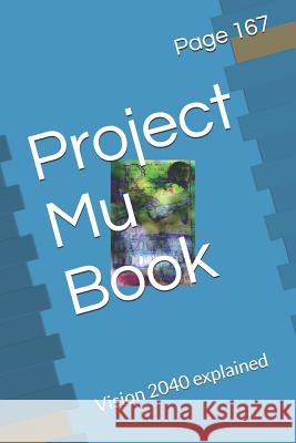 Project Mu Book: Vision 2040 Explained Page 167 9781723864711 Independently Published