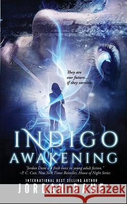 Indigo Awakening: Book 1 of 2 Hunted Series Jordan Dane 9781723874253 Independently Published