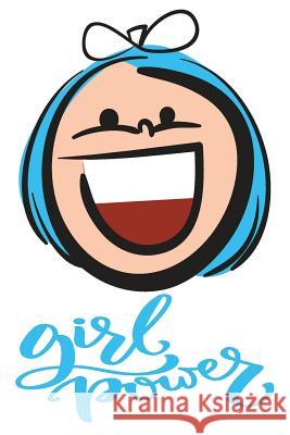Girl Power Kid's Art 9781723874505 Independently Published