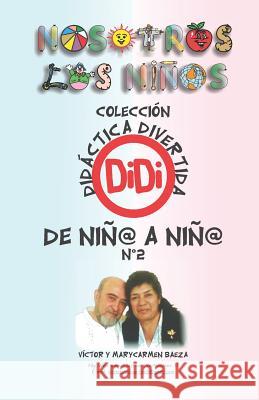 de Niño a Niño 2: Didactica Divertida Rivera, Marycarmen 9781723882043 Independently Published