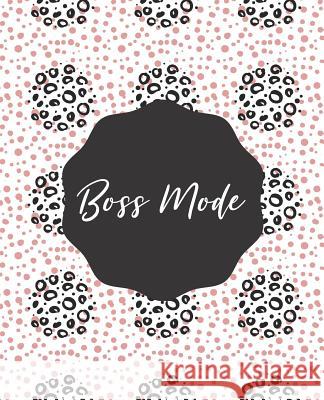 Boss Mode Wealthy Lotus 9781723882142 Independently Published