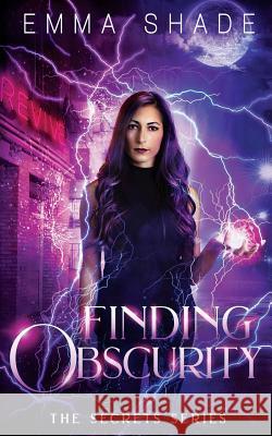 Finding Obscurity Emma Shade 9781723883606 Independently Published