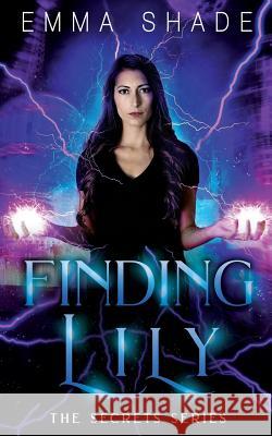 Finding Lily Emma Shade 9781723883927 Independently Published