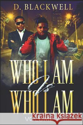 Who I Am Is Who I Am Volume 2 Dana Blackwell 9781723885044 Independently Published