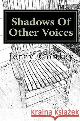 Shadows Of Other Voices Conley, Jerry 9781723886669