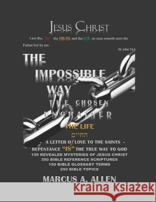 The Impossible Way: Part III The Life Allen, Marcus a. 9781723888823