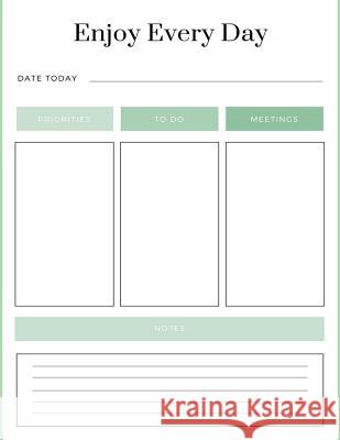 Enjoy Every Day Meetings to Do Priorities Today Valourine 9781723898525 Independently Published