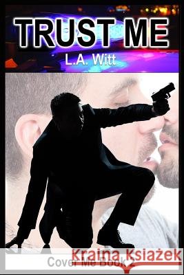 Trust Me L. a. Witt 9781723910364