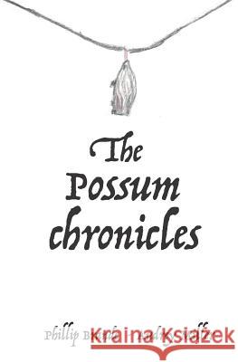 The Possum Chronicles Audrey Miller Phillip Brande 9781723913297