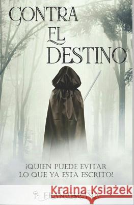 Contra el destino: Libro 1 Serrano, Esteban 9781723913327