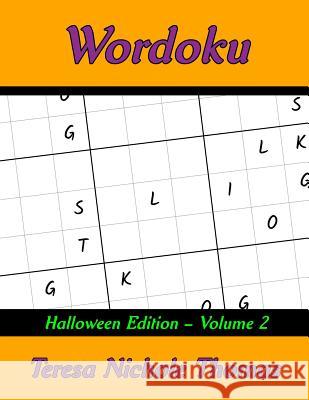 Wordoku Halloween Edition - Volume 2 Teresa Nichole Thomas 9781723913334