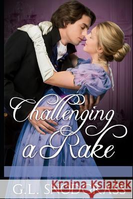 Challenging a Rake G. L. Snodgrass 9781723919053 Independently Published