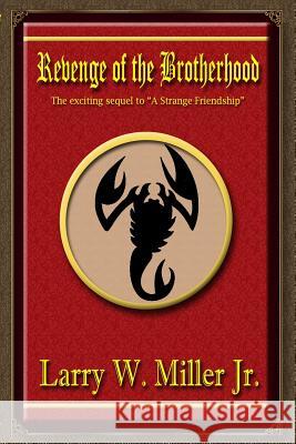 Revenge of the Brotherhood Larry Miller 9781723931246 Independently Published