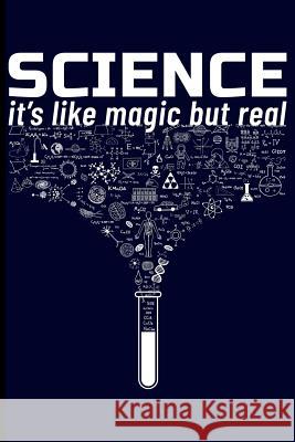 Science It's Like Magic But Real Eve Emelia 9781723937606 Independently Published