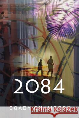 2084 Coady Chambers 9781723937668 Independently Published