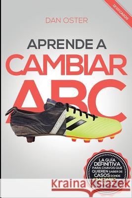 Aprende a Cambiar ABC Dan Oster 9781723950414 Independently Published