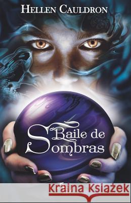 Baile de Sombras Hc Boo Hellen Cauldron 9781723953088 Independently Published