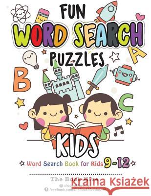 Fun Word Search Puzzles Kids: Word Search Books for Kids 9-12 Melissa Smith 9781723956003