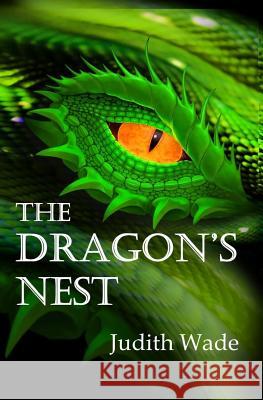 The Dragon's Nest Judith Wade 9781723961625 Independently Published