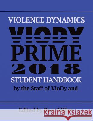 Violence Dynamics Student Handbook: Viody Prime 2018 Rory Miller 9781723966170 Independently Published