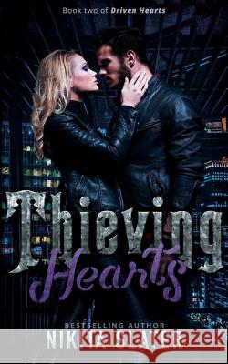 Thieving Hearts Nikita Slater 9781723975585 Independently Published