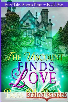 The Viscount Finds Love Bess McBride 9781723983726 Independently Published