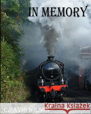 In Memory Carl David Wilson 9781723988974 Independently Published