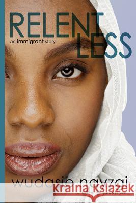 Relentless - An Immigrant Story: One Woman's Decade-Long Fight To Heal A Family Torn Apart By War, Lies, And Tyranny Howe, Kenneth James 9781723991769