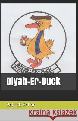 Diyab-Er-Duck Patrick Fallon 9781724000248