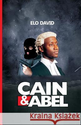 Cain and Abel David Elo 9781724000835 Independently Published