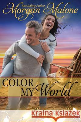 Color My World Morgan Malone 9781724005267 Independently Published